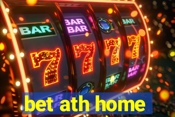 bet ath home