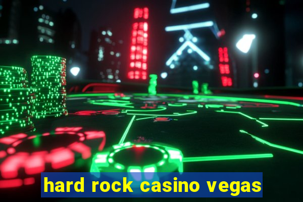 hard rock casino vegas