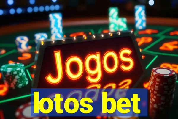 lotos bet