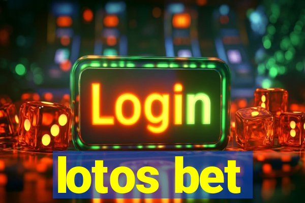 lotos bet