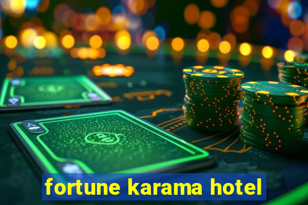 fortune karama hotel