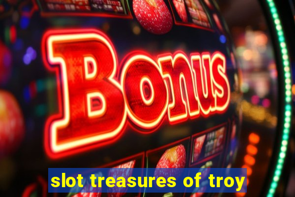 slot treasures of troy