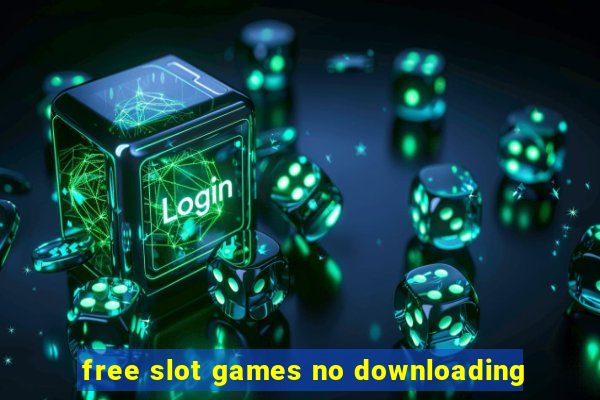 free slot games no downloading