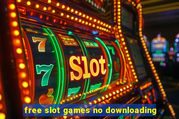 free slot games no downloading