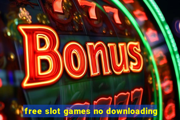 free slot games no downloading