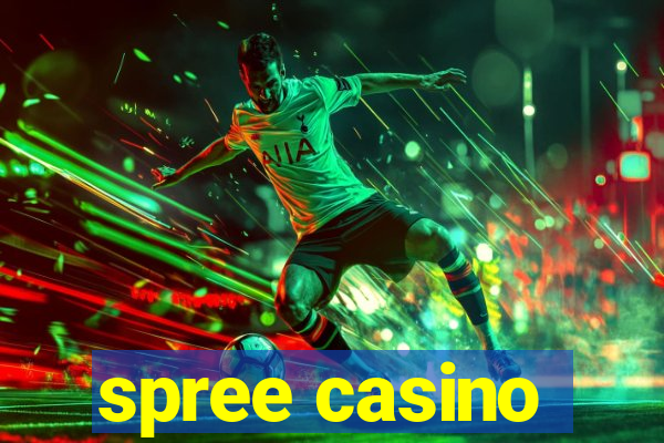 spree casino