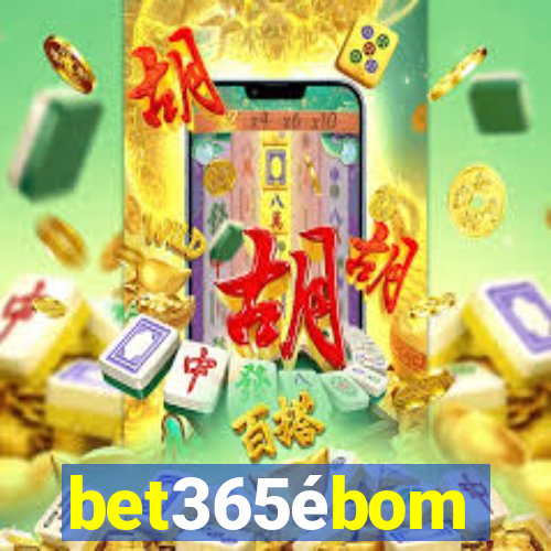 bet365ébom