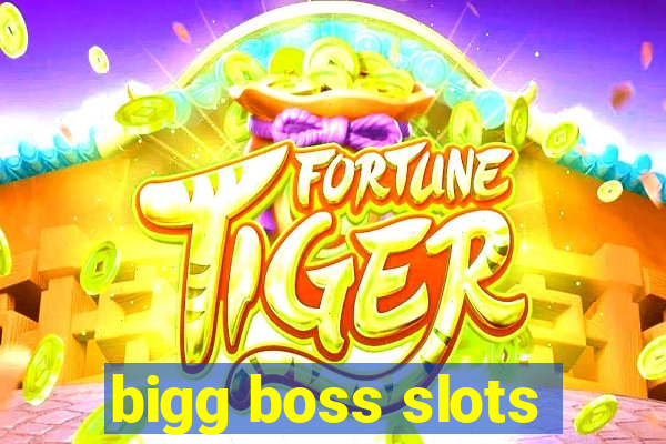 bigg boss slots