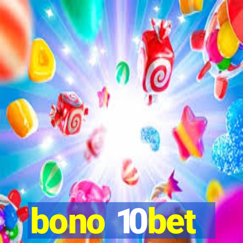 bono 10bet