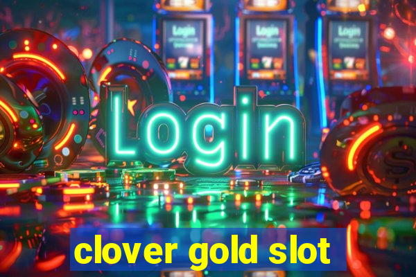 clover gold slot