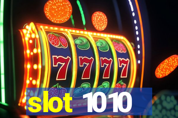 slot 1010