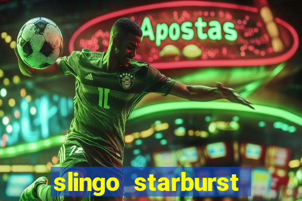 slingo starburst slot game