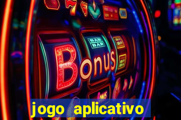 jogo aplicativo para ganhar dinheiro