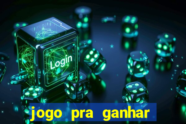 jogo pra ganhar dinheiro sem depositar