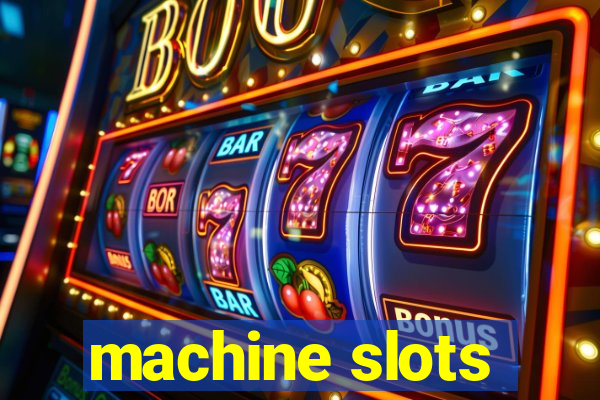 machine slots