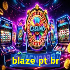 blaze pt br