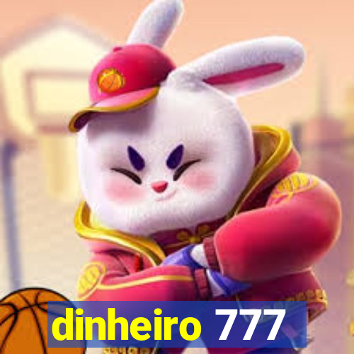 dinheiro 777