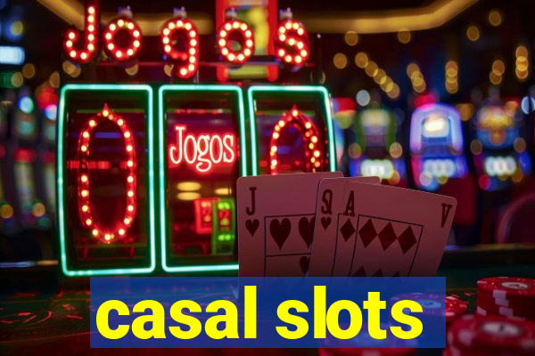 casal slots