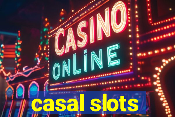 casal slots