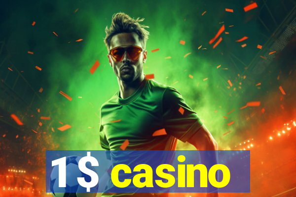 1 $ casino