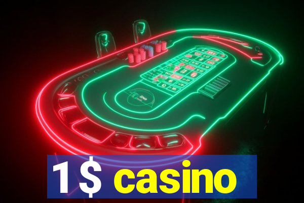 1 $ casino