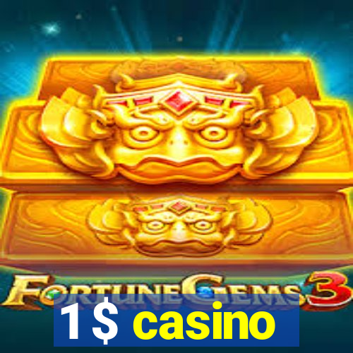 1 $ casino