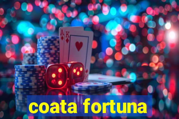 coata fortuna