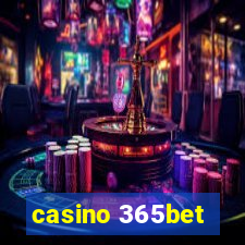 casino 365bet