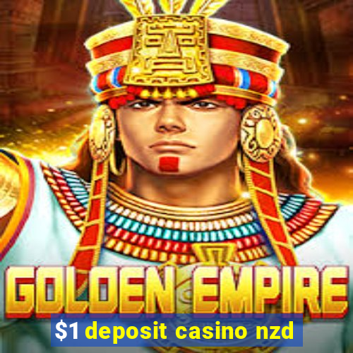 $1 deposit casino nzd