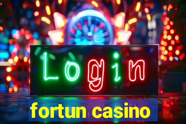 fortun casino