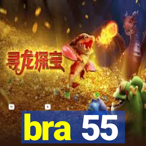 bra 55