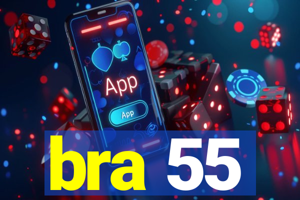 bra 55