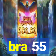 bra 55