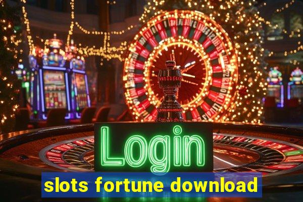 slots fortune download