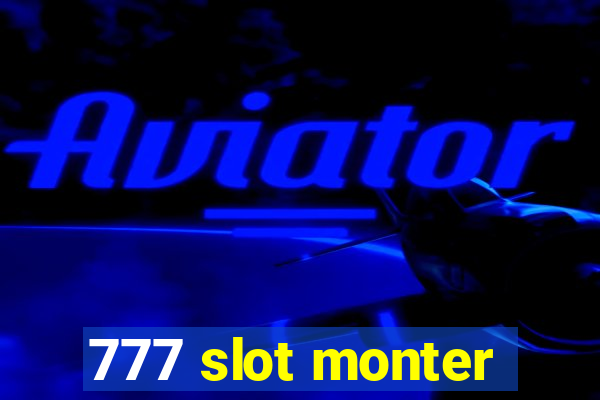 777 slot monter