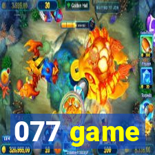 077 game