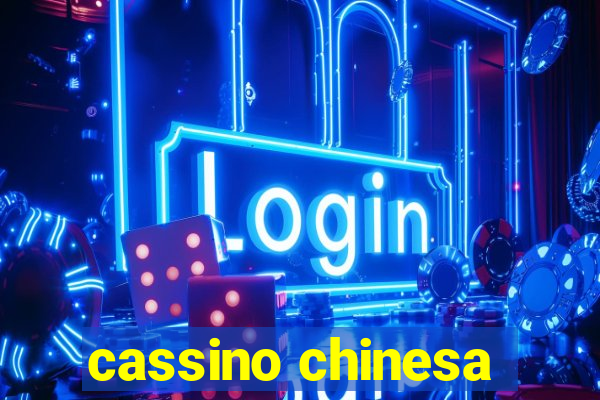 cassino chinesa