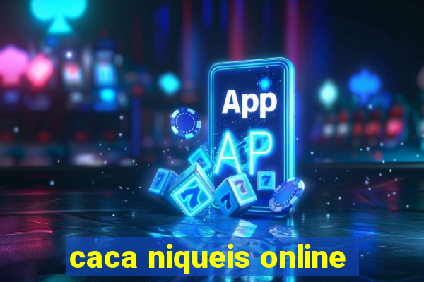 caca niqueis online