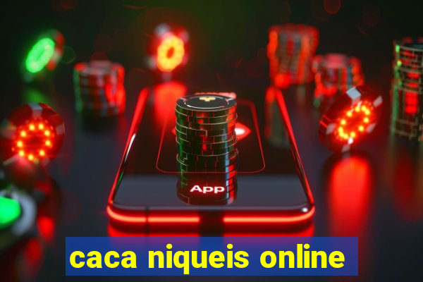 caca niqueis online