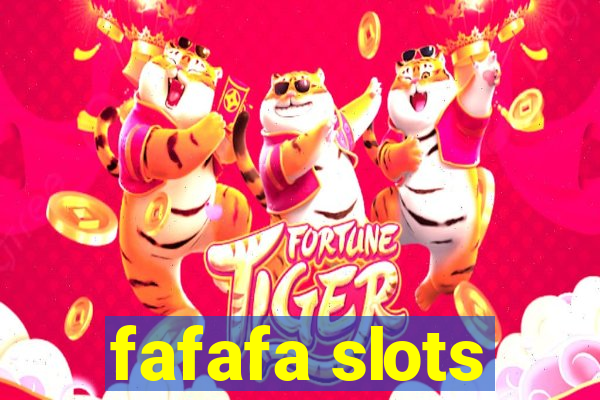 fafafa slots