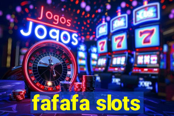 fafafa slots