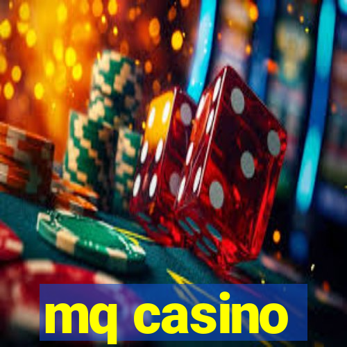 mq casino