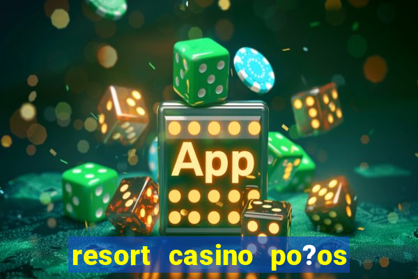 resort casino po?os de caldas