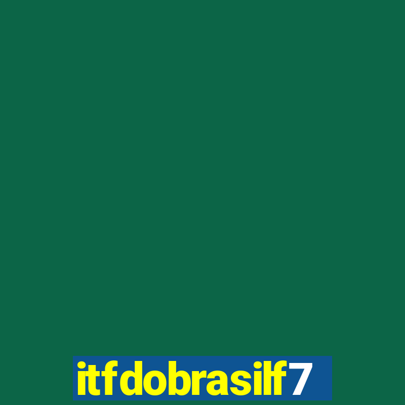 itfdobrasilf7