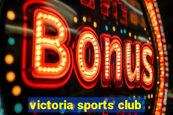 victoria sports club