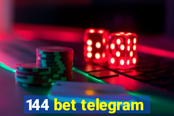 144 bet telegram