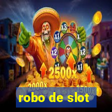 robo de slot