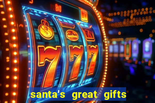 santa's great gifts slot demo