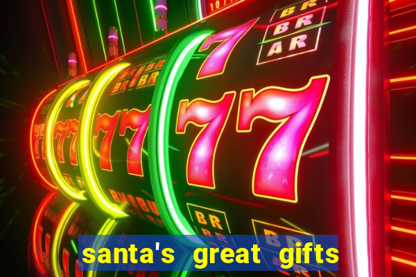 santa's great gifts slot demo