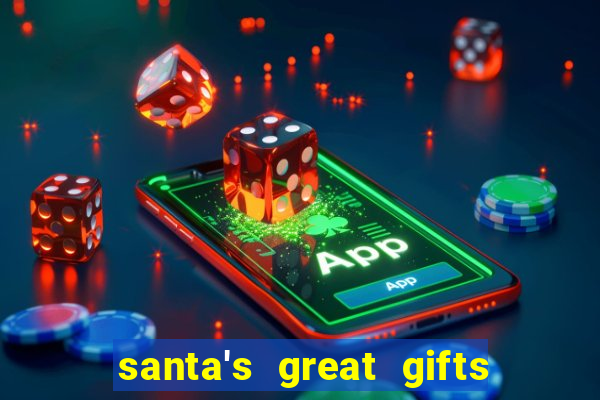 santa's great gifts slot demo